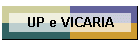 UP e VICARIA