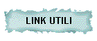 LINK UTILI