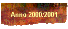 Anno 2000/2001