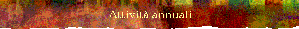 Attivit� annuali