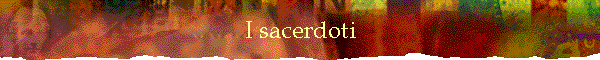 I sacerdoti